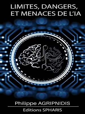 cover image of Limites, dangers et menaces de l'Intelligence Artificielle